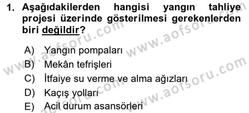 Yangın ve Yangın Güvenliği Dersi 2018 - 2019 Yılı (Vize) Ara Sınav Soruları 1. Soru