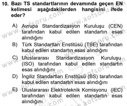 Yangın ve Yangın Güvenliği Dersi 2018 - 2019 Yılı (Vize) Ara Sınav Soruları 10. Soru