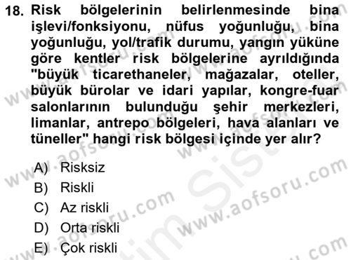 Yangın ve Yangın Güvenliği Dersi 2018 - 2019 Yılı (Vize) Ara Sınav Soruları 18. Soru