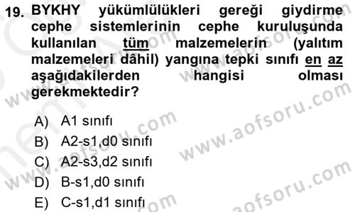 Yangın ve Yangın Güvenliği Dersi 2018 - 2019 Yılı (Vize) Ara Sınav Soruları 19. Soru