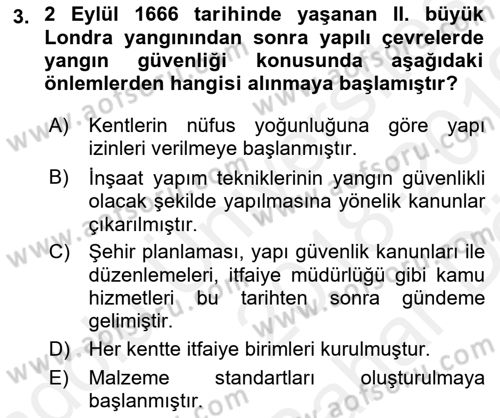 Yangın ve Yangın Güvenliği Dersi 2018 - 2019 Yılı (Vize) Ara Sınav Soruları 3. Soru