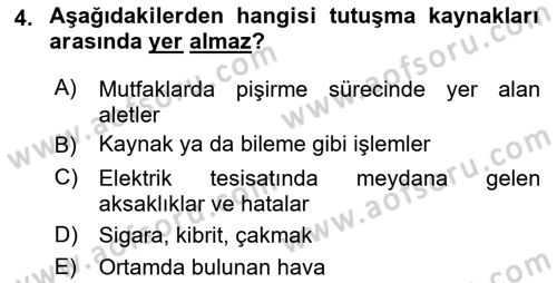 Yangın ve Yangın Güvenliği Dersi 2018 - 2019 Yılı (Vize) Ara Sınav Soruları 4. Soru