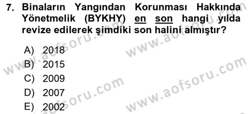 Yangın ve Yangın Güvenliği Dersi 2018 - 2019 Yılı (Vize) Ara Sınav Soruları 7. Soru