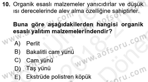Yangın ve Yangın Güvenliği Dersi 2018 - 2019 Yılı (Final) Dönem Sonu Sınav Soruları 10. Soru