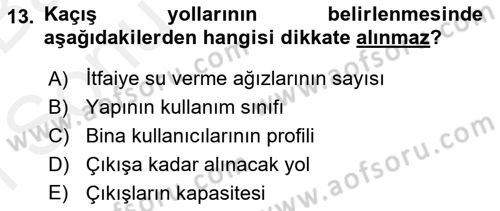 Yangın ve Yangın Güvenliği Dersi 2018 - 2019 Yılı (Final) Dönem Sonu Sınav Soruları 13. Soru