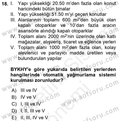 Yangın ve Yangın Güvenliği Dersi 2018 - 2019 Yılı (Final) Dönem Sonu Sınav Soruları 18. Soru