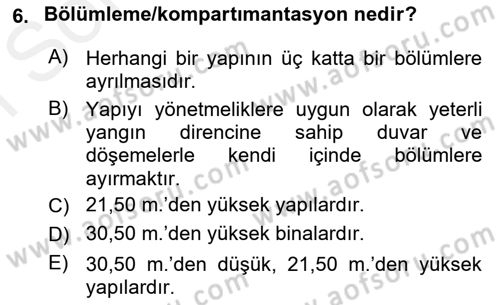 Yangın ve Yangın Güvenliği Dersi 2018 - 2019 Yılı (Final) Dönem Sonu Sınav Soruları 6. Soru