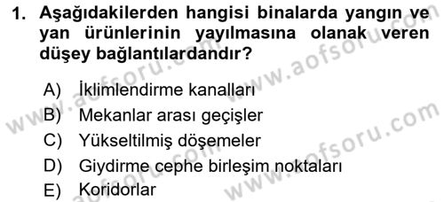 Yangın ve Yangın Güvenliği Dersi 2018 - 2019 Yılı Yaz Okulu Sınav Soruları 1. Soru