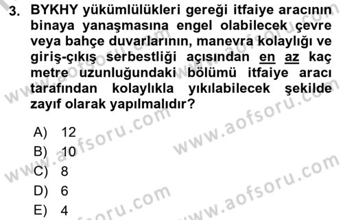 Yangın ve Yangın Güvenliği Dersi 2018 - 2019 Yılı Yaz Okulu Sınav Soruları 3. Soru