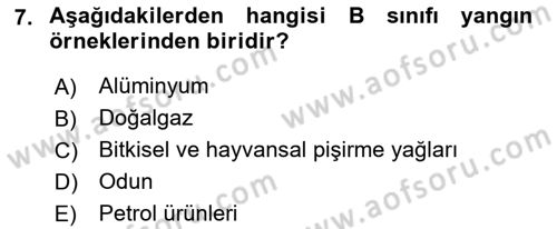 Yangın ve Yangın Güvenliği Dersi 2018 - 2019 Yılı Yaz Okulu Sınav Soruları 7. Soru