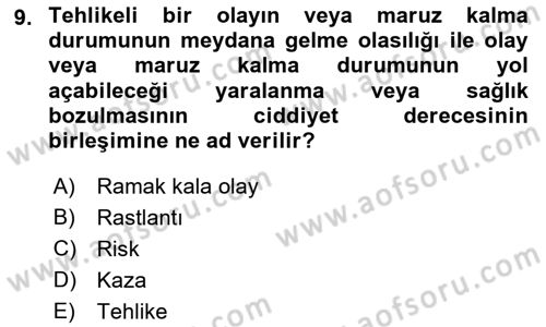 Yangın ve Yangın Güvenliği Dersi 2018 - 2019 Yılı Yaz Okulu Sınav Soruları 9. Soru