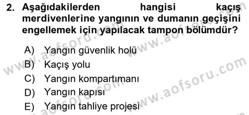 Yangın ve Yangın Güvenliği Dersi 2020 - 2021 Yılı Yaz Okulu Sınav Soruları 2. Soru