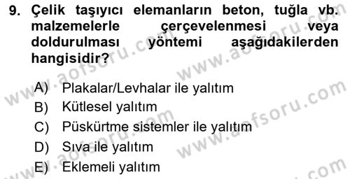 Yangın ve Yangın Güvenliği Dersi 2020 - 2021 Yılı Yaz Okulu Sınav Soruları 9. Soru