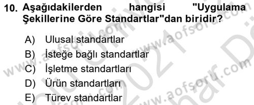 Yangın ve Yangın Güvenliği Dersi 2021 - 2022 Yılı (Vize) Ara Sınavı 10. Soru