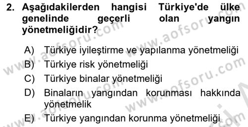 Yangın ve Yangın Güvenliği Dersi 2021 - 2022 Yılı (Vize) Ara Sınav Soruları 2. Soru