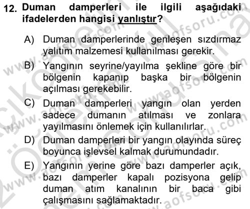 Yangın ve Yangın Güvenliği Dersi 2021 - 2022 Yılı (Final) Dönem Sonu Sınavı 12. Soru