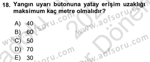 Yangın ve Yangın Güvenliği Dersi 2021 - 2022 Yılı (Final) Dönem Sonu Sınavı 18. Soru