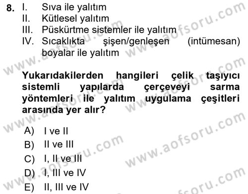 Yangın ve Yangın Güvenliği Dersi 2021 - 2022 Yılı (Final) Dönem Sonu Sınavı 8. Soru