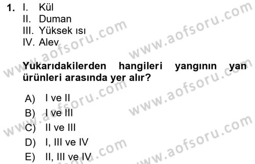 Yangın ve Yangın Güvenliği Dersi 2021 - 2022 Yılı Yaz Okulu Sınav Soruları 1. Soru