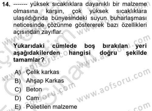 Yangın ve Yangın Güvenliği Dersi 2021 - 2022 Yılı Yaz Okulu Sınav Soruları 14. Soru