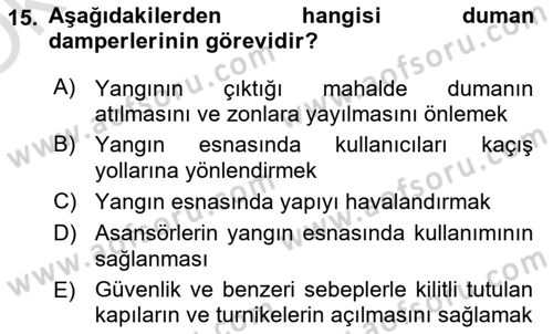 Yangın ve Yangın Güvenliği Dersi 2021 - 2022 Yılı Yaz Okulu Sınav Soruları 15. Soru