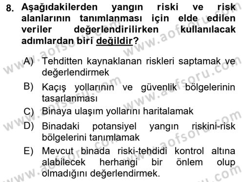 Yangın ve Yangın Güvenliği Dersi 2021 - 2022 Yılı Yaz Okulu Sınav Soruları 8. Soru