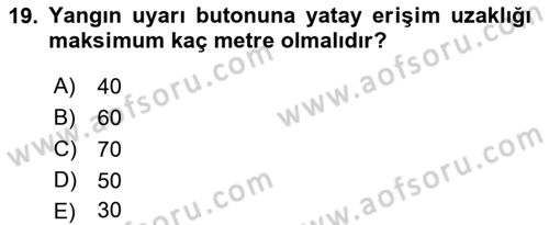 Yangın ve Yangın Güvenliği Dersi 2022 - 2023 Yılı Yaz Okulu Sınavı 19. Soru