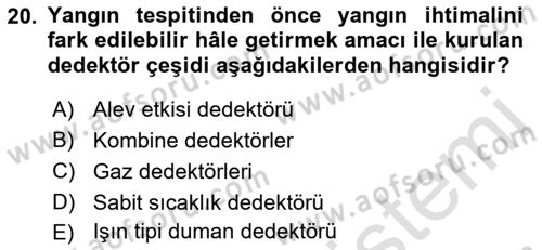 Yangın ve Yangın Güvenliği Dersi 2022 - 2023 Yılı Yaz Okulu Sınavı 20. Soru