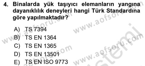 Yangın ve Yangın Güvenliği Dersi 2022 - 2023 Yılı Yaz Okulu Sınavı 4. Soru