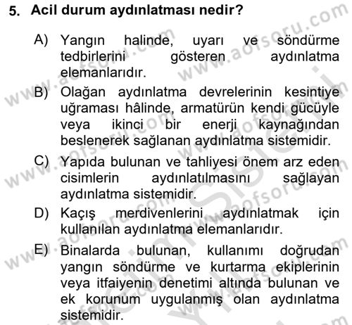 Yangın ve Yangın Güvenliği Dersi 2023 - 2024 Yılı (Vize) Ara Sınav Soruları 5. Soru