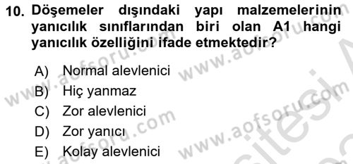 Yangın ve Yangın Güvenliği Dersi 2023 - 2024 Yılı (Final) Dönem Sonu Sınav Soruları 10. Soru