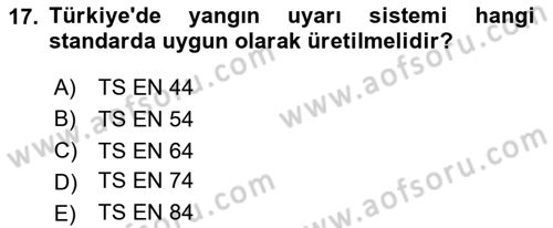Yangın ve Yangın Güvenliği Dersi 2023 - 2024 Yılı (Final) Dönem Sonu Sınav Soruları 17. Soru
