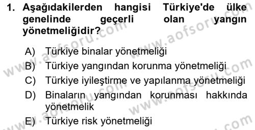 Yangın ve Yangın Güvenliği Dersi 2023 - 2024 Yılı Yaz Okulu Sınav Soruları 1. Soru
