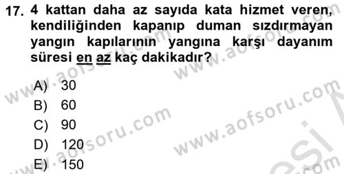 Yangın ve Yangın Güvenliği Dersi 2023 - 2024 Yılı Yaz Okulu Sınav Soruları 17. Soru