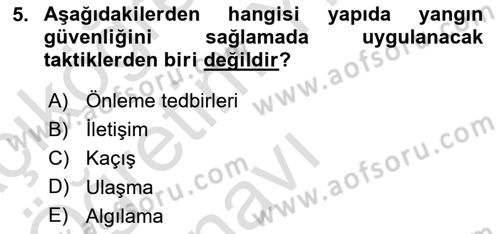 Yangın ve Yangın Güvenliği Dersi 2023 - 2024 Yılı Yaz Okulu Sınav Soruları 5. Soru