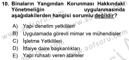 Yangın ve Yangın Güvenliği Dersi 2024 - 2025 Yılı (Vize) Ara Sınav Soruları 10. Soru