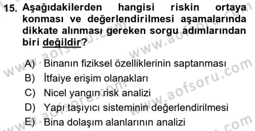Yangın ve Yangın Güvenliği Dersi 2024 - 2025 Yılı (Vize) Ara Sınav Soruları 15. Soru