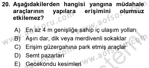 Yangın ve Yangın Güvenliği Dersi 2024 - 2025 Yılı (Vize) Ara Sınav Soruları 20. Soru