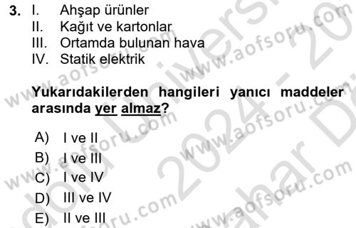 Yangın ve Yangın Güvenliği Dersi 2024 - 2025 Yılı (Vize) Ara Sınav Soruları 3. Soru