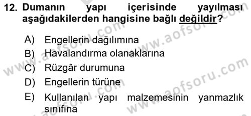 Yangın ve Yangın Güvenliği Dersi 2024 - 2025 Yılı (Final) Dönem Sonu Sınav Soruları 12. Soru