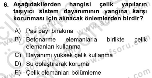 Yangın ve Yangın Güvenliği Dersi 2024 - 2025 Yılı (Final) Dönem Sonu Sınav Soruları 6. Soru
