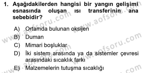 Yangın ve Yangın Güvenliği Dersi 2024 - 2025 Yılı Yaz Okulu Sınav Soruları 1. Soru