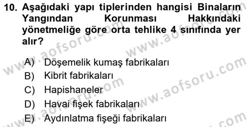 Yangın ve Yangın Güvenliği Dersi 2024 - 2025 Yılı Yaz Okulu Sınav Soruları 10. Soru