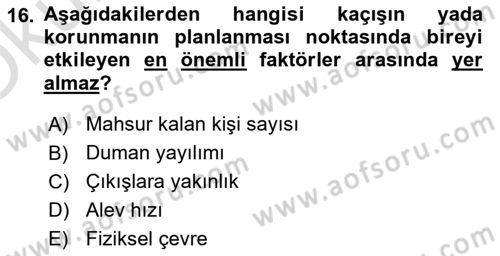 Yangın ve Yangın Güvenliği Dersi 2024 - 2025 Yılı Yaz Okulu Sınav Soruları 16. Soru