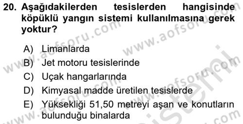 Yangın ve Yangın Güvenliği Dersi 2024 - 2025 Yılı Yaz Okulu Sınav Soruları 20. Soru