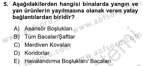 Yangın ve Yangın Güvenliği Dersi 2024 - 2025 Yılı Yaz Okulu Sınav Soruları 5. Soru
