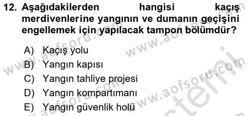 Yangın ve Yangın Güvenliği Dersi 2025 - 2026 Yılı (Vize) Ara Sınav Soruları 12. Soru