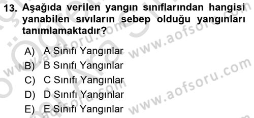 Yangın ve Yangın Güvenliği Dersi 2025 - 2026 Yılı (Vize) Ara Sınav Soruları 13. Soru