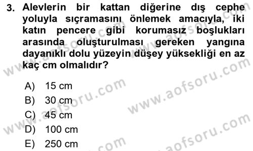 Yangın ve Yangın Güvenliği Dersi 2025 - 2026 Yılı (Vize) Ara Sınav Soruları 3. Soru