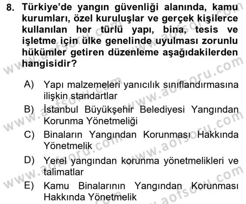 Yangın ve Yangın Güvenliği Dersi 2025 - 2026 Yılı (Vize) Ara Sınav Soruları 8. Soru